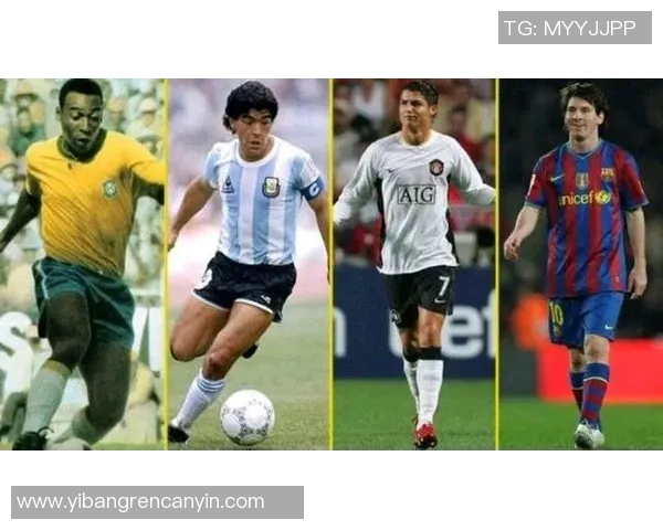 足球传奇人物纵横:从贝利到梅西的伟大时刻与传奇之路 足球传奇人物纵横:从贝利到梅西的伟大时刻与传奇之路